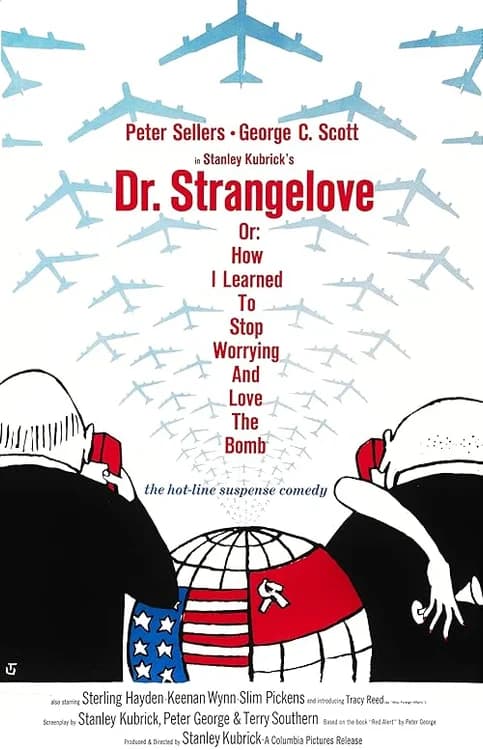 Dr. Strangelove or: How I Learned to Stop Worrying and Love the Bomb film posteri